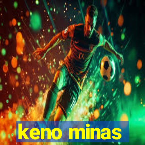 keno minas